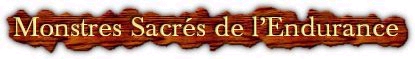 Les Monstres Sacres de lEndurance